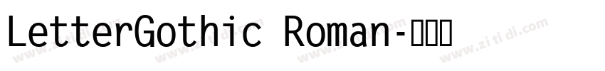 LetterGothic Roman字体转换